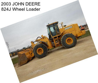 2003 JOHN DEERE 824J Wheel Loader