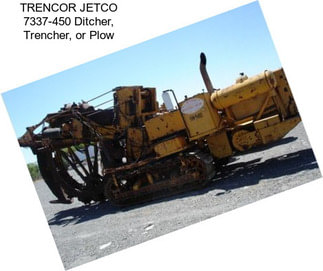 TRENCOR JETCO 7337-450 Ditcher, Trencher, or Plow