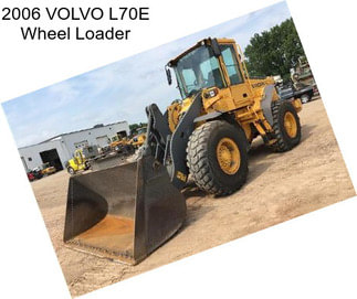 2006 VOLVO L70E Wheel Loader