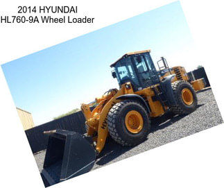 2014 HYUNDAI HL760-9A Wheel Loader