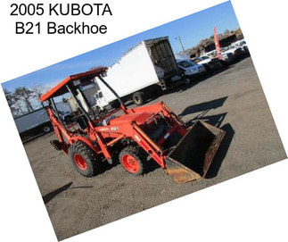 2005 KUBOTA B21 Backhoe