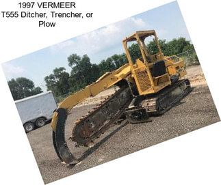1997 VERMEER T555 Ditcher, Trencher, or Plow