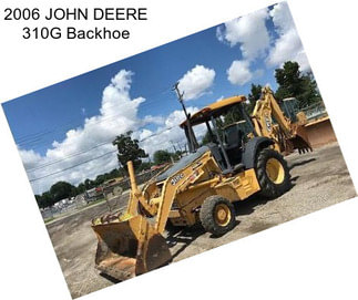 2006 JOHN DEERE 310G Backhoe