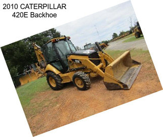 2010 CATERPILLAR 420E Backhoe