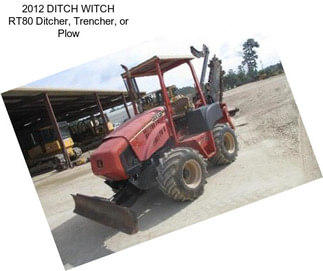 2012 DITCH WITCH RT80 Ditcher, Trencher, or Plow