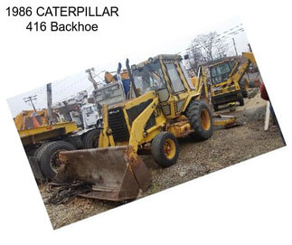 1986 CATERPILLAR 416 Backhoe