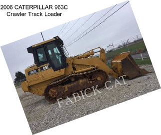 2006 CATERPILLAR 963C Crawler Track Loader