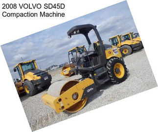 2008 VOLVO SD45D Compaction Machine