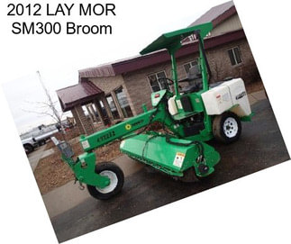 2012 LAY MOR SM300 Broom