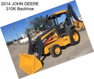 2014 JOHN DEERE 310K Backhoe