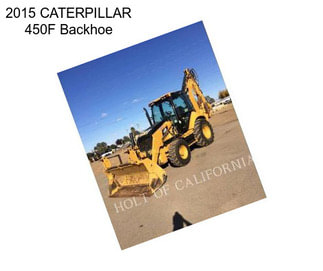 2015 CATERPILLAR 450F Backhoe