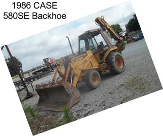 1986 CASE 580SE Backhoe