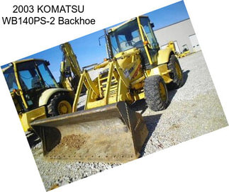 2003 KOMATSU WB140PS-2 Backhoe