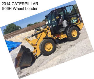 2014 CATERPILLAR 906H Wheel Loader