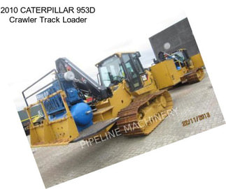 2010 CATERPILLAR 953D Crawler Track Loader