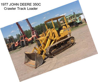 1977 JOHN DEERE 350C Crawler Track Loader