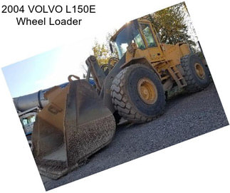 2004 VOLVO L150E Wheel Loader