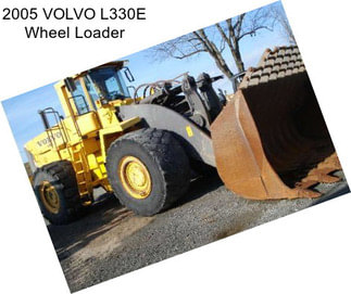 2005 VOLVO L330E Wheel Loader