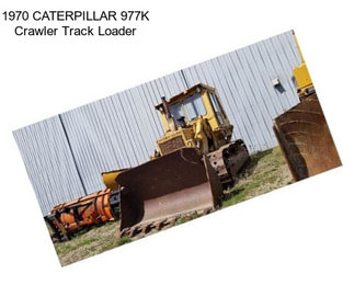 1970 CATERPILLAR 977K Crawler Track Loader