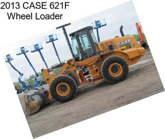 2013 CASE 621F Wheel Loader