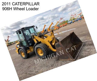 2011 CATERPILLAR 906H Wheel Loader