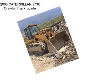2006 CATERPILLAR 973C Crawler Track Loader