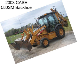 2003 CASE 580SM Backhoe