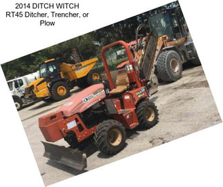 2014 DITCH WITCH RT45 Ditcher, Trencher, or Plow