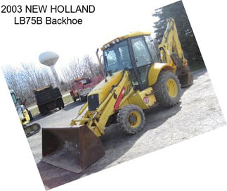 2003 NEW HOLLAND LB75B Backhoe