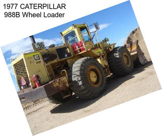 1977 CATERPILLAR 988B Wheel Loader