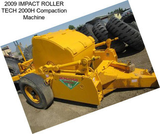 2009 IMPACT ROLLER TECH 2000H Compaction Machine