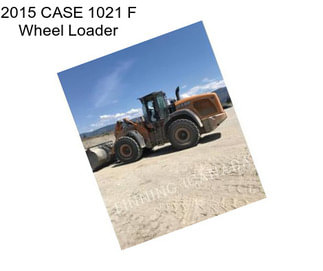 2015 CASE 1021 F Wheel Loader