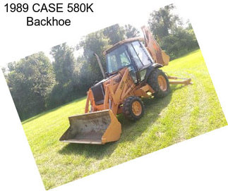 1989 CASE 580K Backhoe