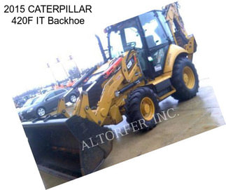 2015 CATERPILLAR 420F IT Backhoe