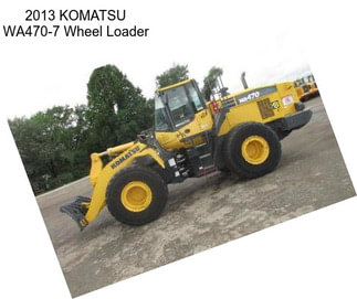 2013 KOMATSU WA470-7 Wheel Loader