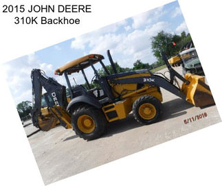 2015 JOHN DEERE 310K Backhoe