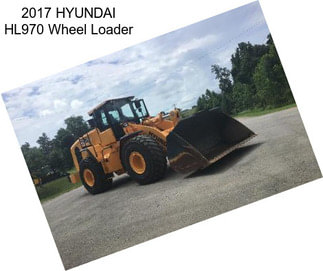 2017 HYUNDAI HL970 Wheel Loader