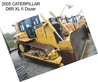 2005 CATERPILLAR D6R XL II Dozer