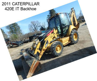 2011 CATERPILLAR 420E IT Backhoe