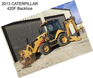 2013 CATERPILLAR 420F Backhoe