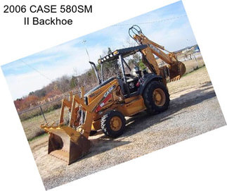 2006 CASE 580SM II Backhoe