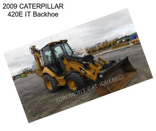 2009 CATERPILLAR 420E IT Backhoe