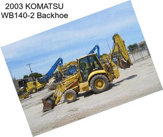 2003 KOMATSU WB140-2 Backhoe