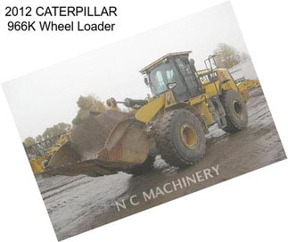 2012 CATERPILLAR 966K Wheel Loader