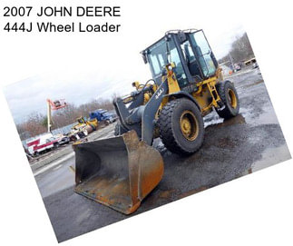 2007 JOHN DEERE 444J Wheel Loader