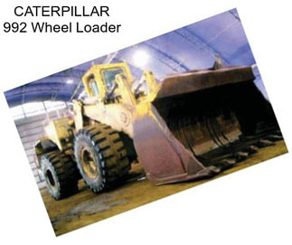 CATERPILLAR 992 Wheel Loader