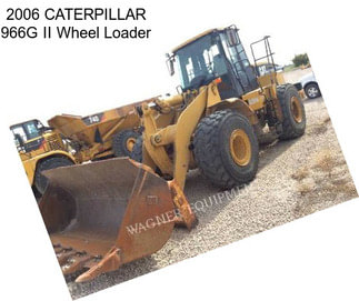 2006 CATERPILLAR 966G II Wheel Loader