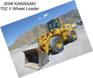 2006 KAWASAKI 70Z V Wheel Loader