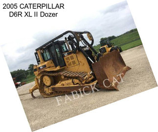 2005 CATERPILLAR D6R XL II Dozer