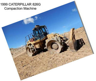 1999 CATERPILLAR 826G Compaction Machine